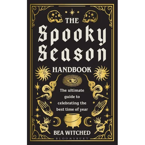 The Spooky Season Handbook: The Ultimate Guide to Celebrating the Best Time of Year