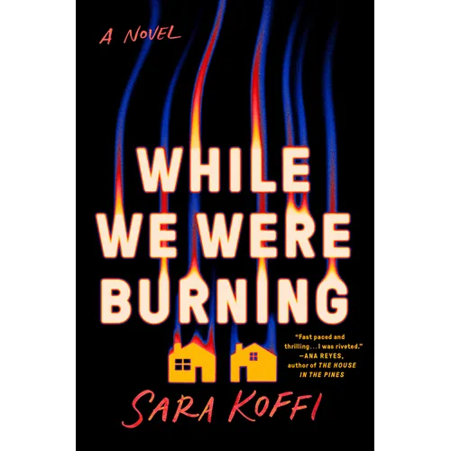 While We Were Burning