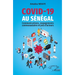 Covid-19 au Sénégal: Communications, engagements communautaires et jeux d'acteurs