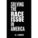 Solving The Race Issue In America