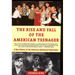 The Rise and Fall of the American Teenager