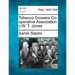 Tobacco Growers Co-Operative Association V.W. T. Jones