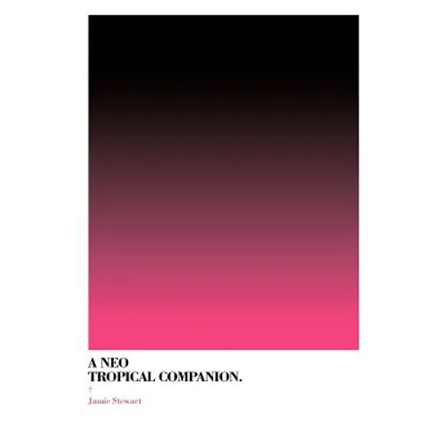 A Neo Tropical Companion
