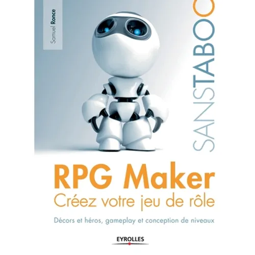 RPG Maker Créez votre jeu de rôle: Décors et héros, gameplay et conception de niveaux