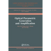 Optical Parametric Generation and Amplification