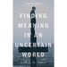 Finding Meaning in an Uncertain World, Second Edition: With an Adult Ministry Study Guide