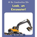 Look, an Excavator!