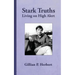 Stark Truths: Living on High Alert