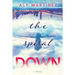 The Spiral Down