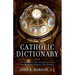 Catholic Dictionary