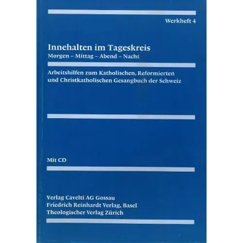 Evangelisch-Reformiertes Gesangbuch / Werkheft 4: Innehalten Im Tageskreis