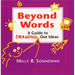 Beyond Words: A Guide to Drawing Out Ideas for People Who Work with Groups