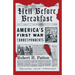 Hell Before Breakfast: America's First War Correspondents