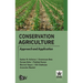 Conservation Agriculture: Approach and Application