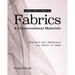 Ultimate Encyclopedia of Fabrics & Unconventional Materials: Sew with 100+ Materials from Tricky to Tame