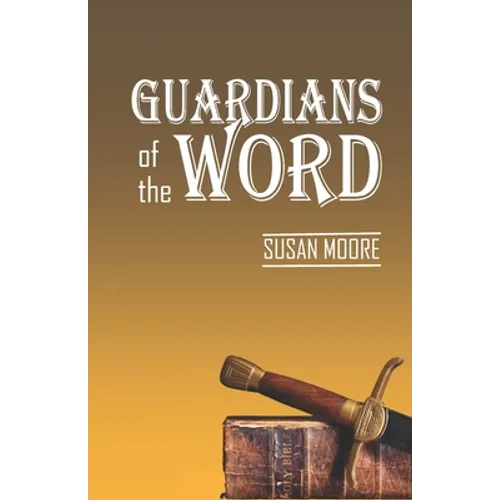 Guardians of the Word