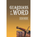 Guardians of the Word