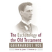 The Eschatology of the Old Testament
