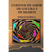 Cuentos de amor de locura y de muerte