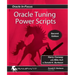 Oracle Tuning Power Scripts: With 100+ High Performance SQL Scripts