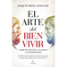 Arte del Bien Vivir, El