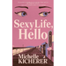 Sexy Life, Hello