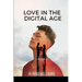 Love in the Digital Age