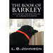 The Book of Barkley: Love and Life Through the Eyes of a Labrador Retriever