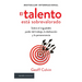 El Talento Está Sobrevalorado: Sobre El Inigualable Poder del Trabajo, La Dedicación Y La Perseverancia / Talent Is Overrated