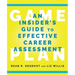 Game Plan: An Insider's Guide to Effective Career Assessment