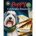 Poppy Celebrates Passover: A Story of Freedom, Tradition, and Togetherness for Children