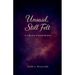 Unsaid, Still Felt: A Collection of Poems & Lyrics