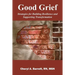 Good Grief: Strategies for Building Resilience and Supporting Transformation