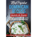 Most Popular Dominican Recipes - Quick & Easy: A Cookbook of Essential Food Recipes Direct from the Dominican Republic
