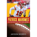 Patrick Mahomes: The Life Story of One of the World's Greatest Football Quarterbacks