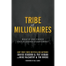 Tribe of Millionaires: What if one choice could change everything?