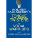 Rodney Saulsberry's Tongue Twisters and Vocal Warm-Ups: With Other Vocal-Care Tips