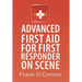 Advanced First Aid for First Responder on Scene