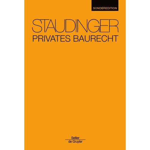 Privates Baurecht: Staudinger Sonderedition