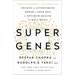 Super Genes: Unlock the Astonishing Power of Your DNA for Optimum Health and Well-Being