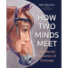 How Two Minds Meet: The Mental Dynamics of Dressage