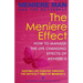 Meniere Man And The Butterfly. The Meniere Effect.: How To Minimize The Effect Of Meniere's On Family, Money, Lifestyle, Dreams And You.