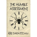 The Humble Assessment