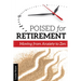 Poised for Retirement: Moving from Anxiety to Zen