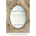 The Empty Nest: 31 Parents Tell the Truth About Relationships, Love, and Freedom After the Kids Fly the Coop