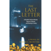 The Last Letter: A Klondike Goldrush Murder Spawns a Dynasty...and Destroys a Family