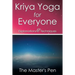 Kriya Yoga for Everyone: Explanations & Techniques