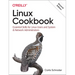 Linux Cookbook: Essential Skills for Linux Users and System & Network Administrators