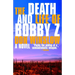 The Death and Life of Bobby Z: A Thriller