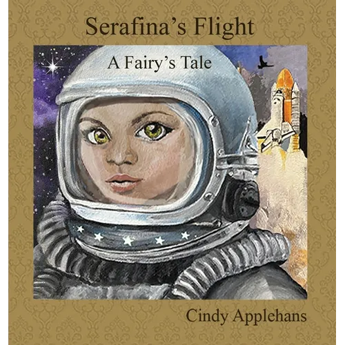 Serafina's Flight: A Fairy's Tale